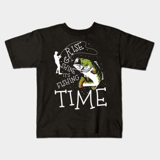 Rise and Shine It's Fishing Time Kids T-Shirt